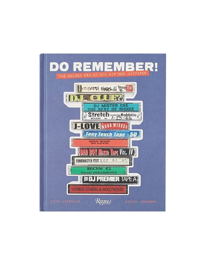 Do remember!: l’era d’oro dei mixtape hip-hop di New York Do remember!: l’era d’oro dei mixtape hip-hop di New York