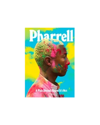 Pharrell: un pesce non sa di essere bagnato Pharrell: un pesce non sa di essere bagnato